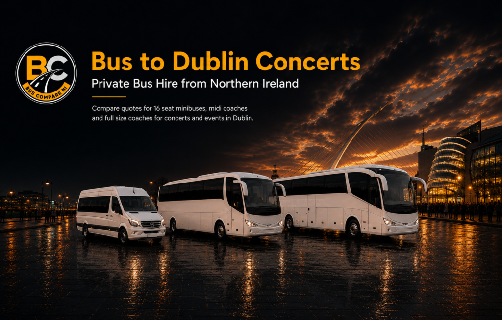 Private Bus Hire to Dublin Concerts from Northern Ireland