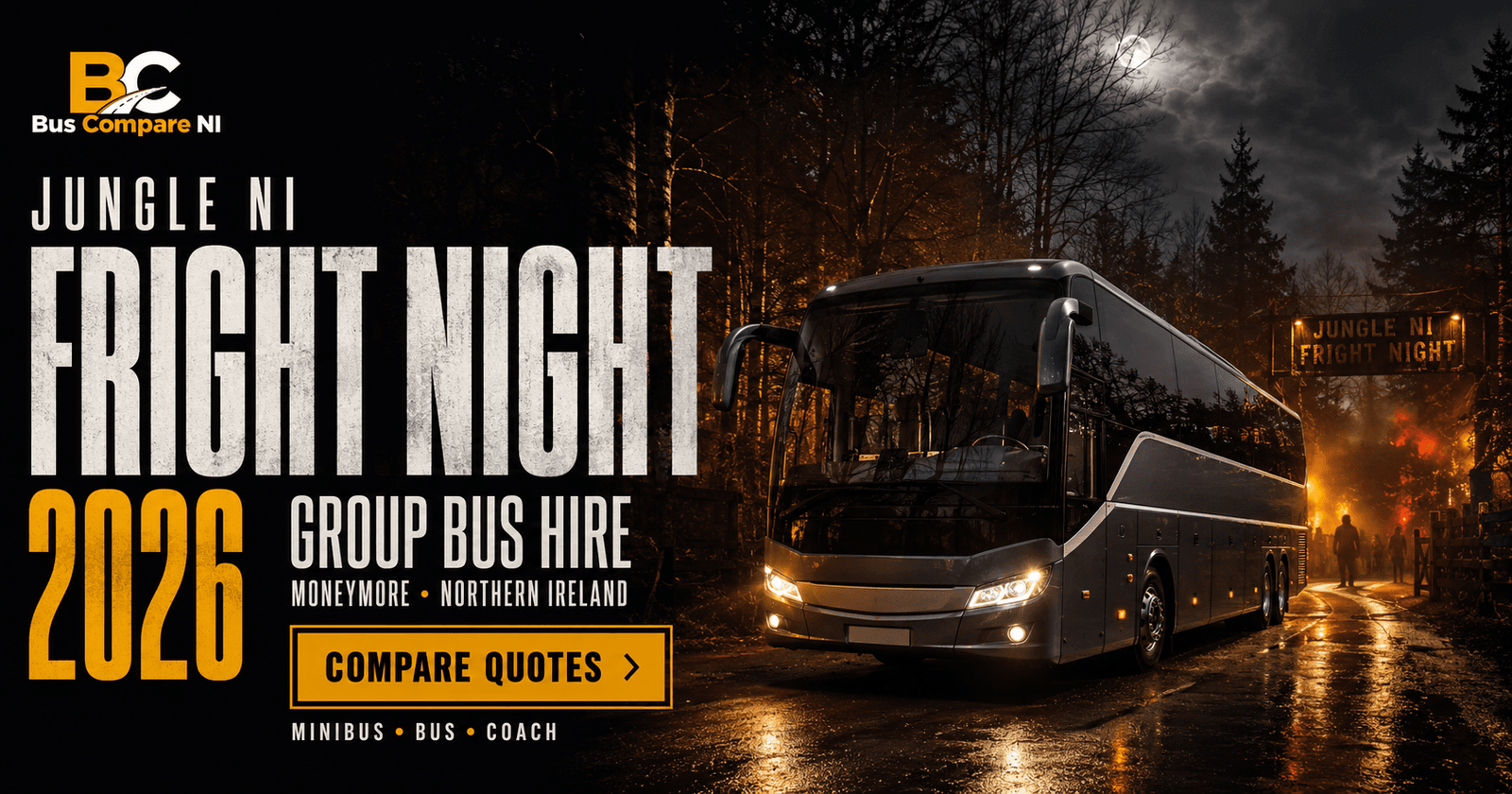 Bus hire to Jungle NI Fright Night 2026 in Moneymore Northern Ireland